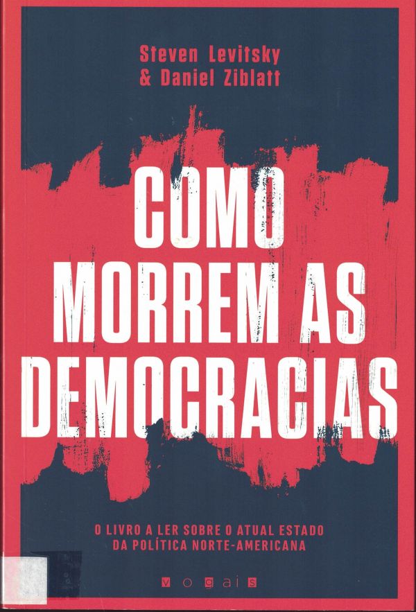 Como Morrem as Democracias